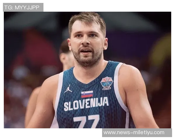 沃特森盛赞东契奇进攻天赋称其比赛分析能力极强